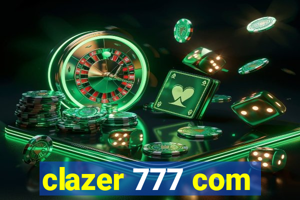 clazer 777 com