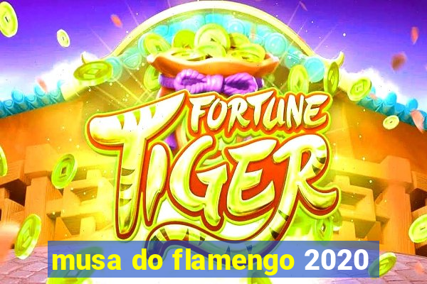 musa do flamengo 2020