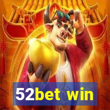 52bet win