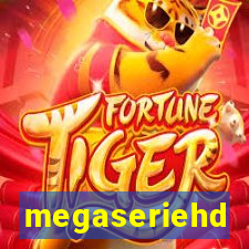 megaseriehd