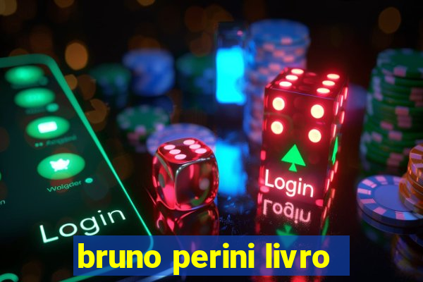 bruno perini livro