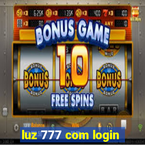 luz 777 com login