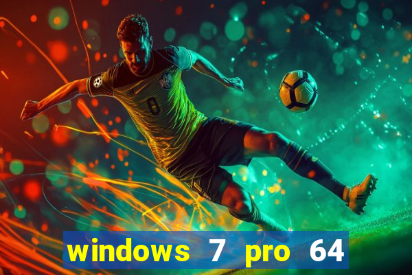 windows 7 pro 64 bits iso