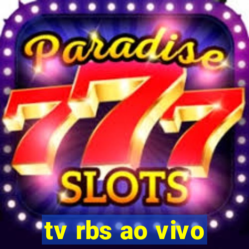 tv rbs ao vivo