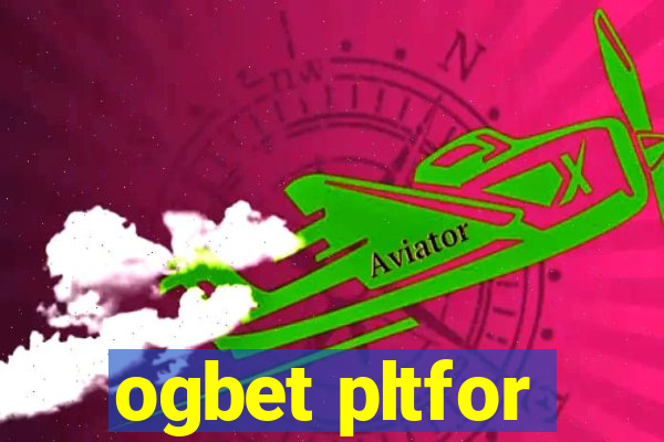 ogbet pltfor