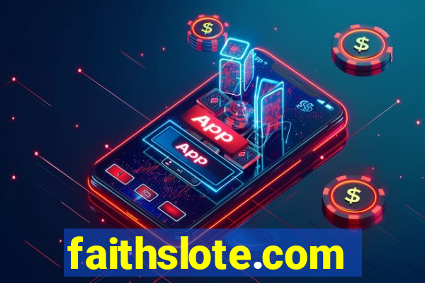 faithslote.com