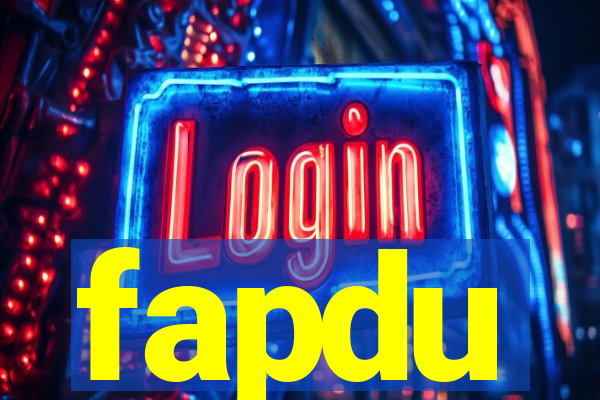 fapdu