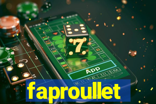 faproullet