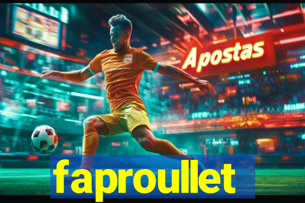 faproullet