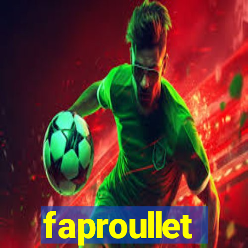 faproullet