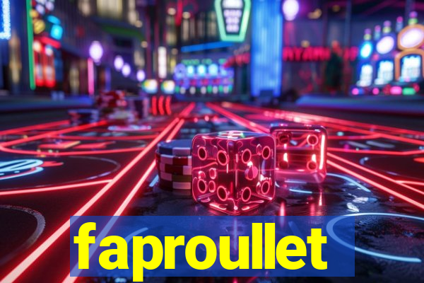 faproullet