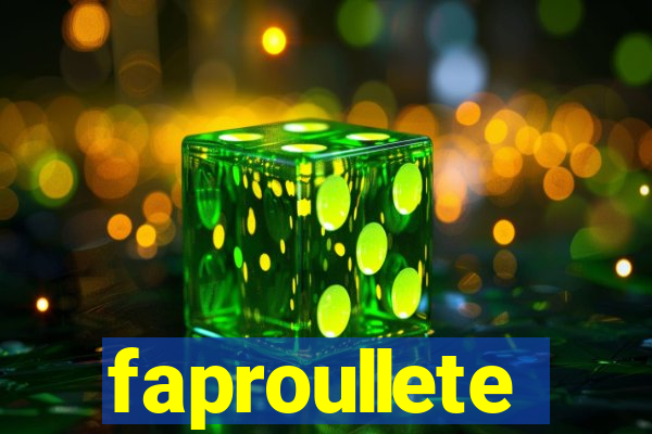 faproullete