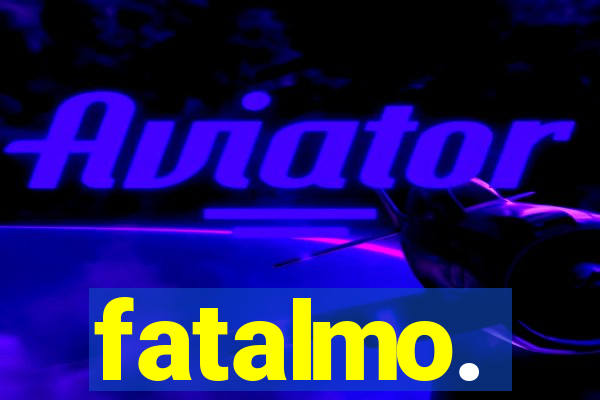 fatalmo.