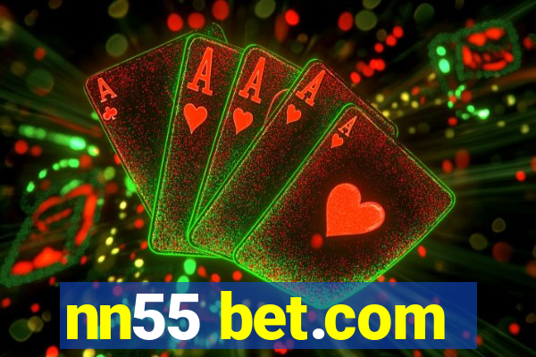 nn55 bet.com