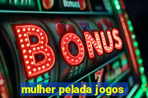 mulher pelada jogos