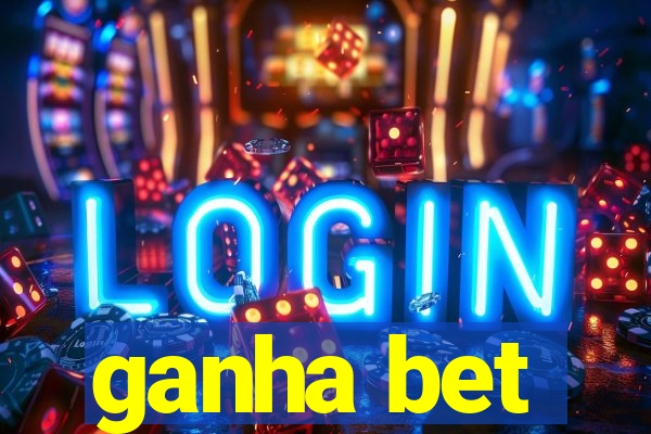 ganha bet