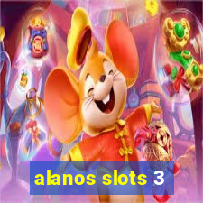 alanos slots 3