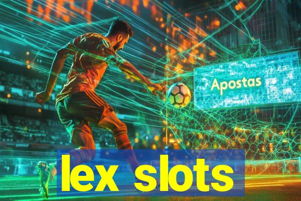 lex slots