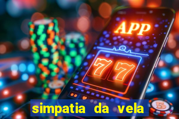 simpatia da vela para afastar rival