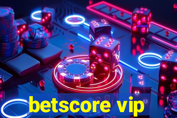 betscore vip