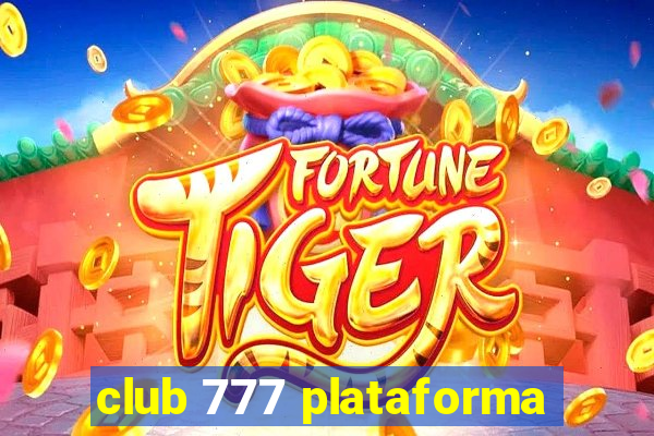 club 777 plataforma