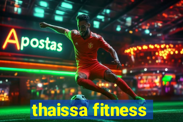 thaissa fitness