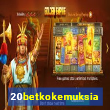 20betkokemuksia