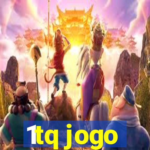 1tq jogo