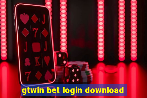 gtwin bet login download