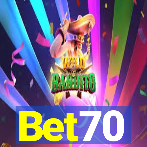 Bet70