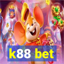 k88 bet