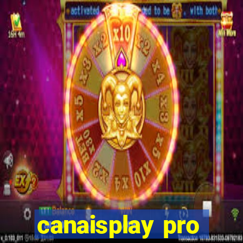 canaisplay pro