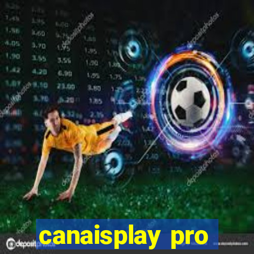 canaisplay pro