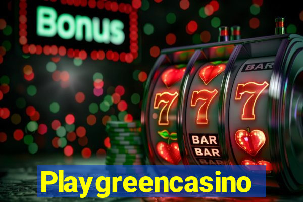 Playgreencasino