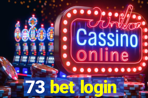 73 bet login