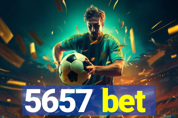 5657 bet