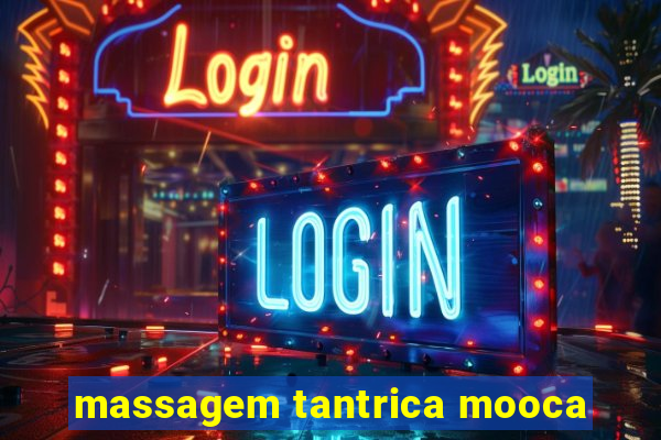 massagem tantrica mooca