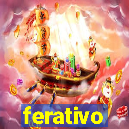 ferativo