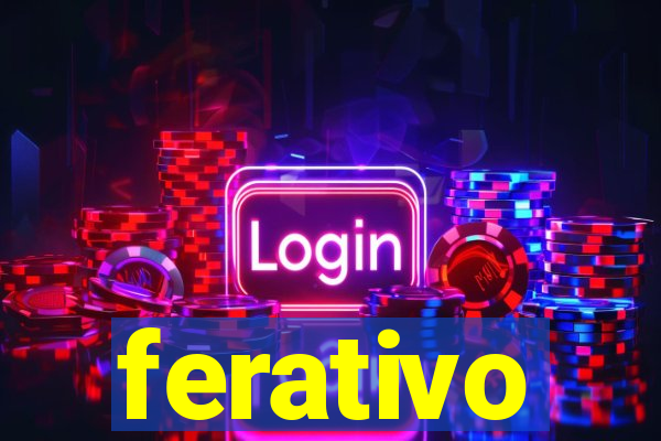 ferativo