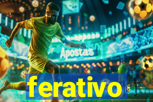 ferativo