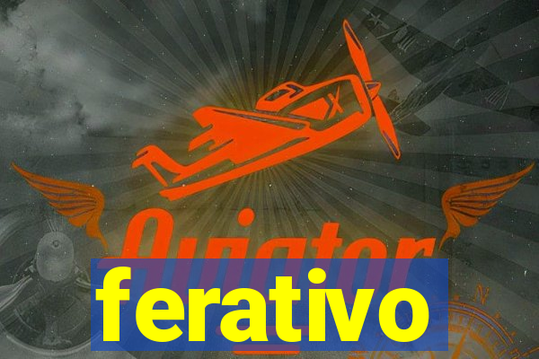 ferativo