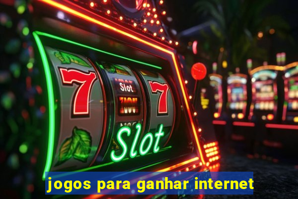 jogos para ganhar internet