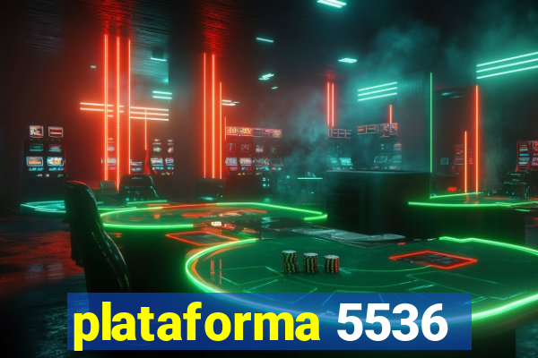 plataforma 5536