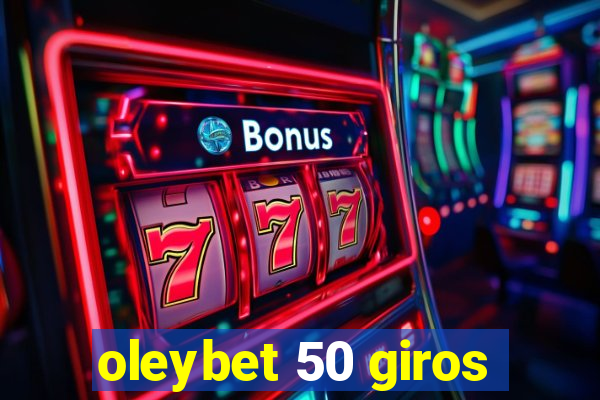 oleybet 50 giros