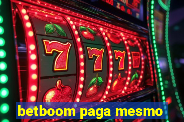 betboom paga mesmo