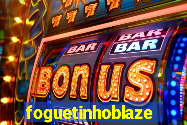 foguetinhoblaze