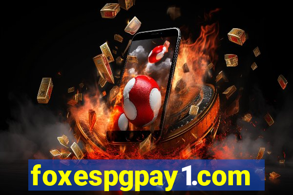 foxespgpay1.com