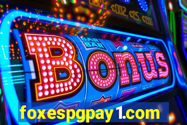 foxespgpay1.com