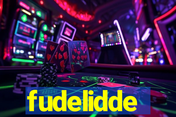 fudelidde