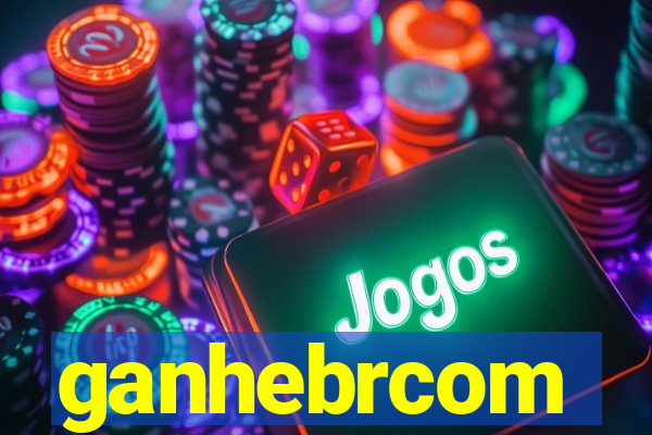 ganhebrcom